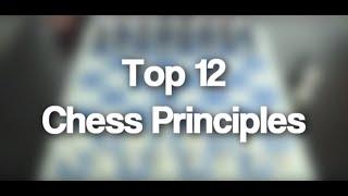 13 - Top 12 Chess Principles  Chess