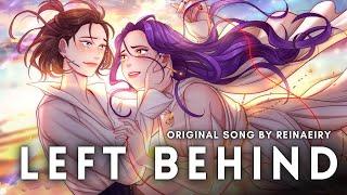 Left Behind  Original Song by Reinaeiry