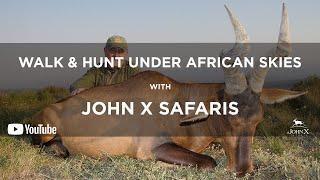 Walk & Hunt Under African Skies  John X Safaris