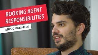 What Are a Booking Agent’s Responsibilities?  Touring Tips for Festivals & Venues  Music Business