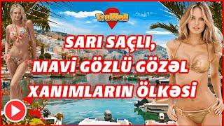 Sarı saçlı və mavi gözlü xanımların ölkəsi  #travel #trawell