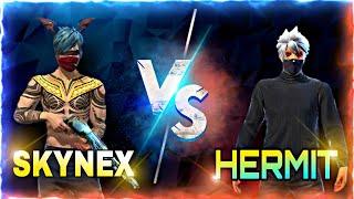 SKYNEX FF vs @hermitplayzz  INSANE 1V1 CLASH