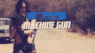 Bring Me the Head of the Machine Gun Woman - Full Action Movie