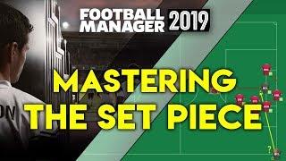 Football Manager 2019 - Mastering the Set Piece - Tips Tricks & Guides