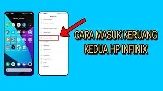 Cara Masuk Ruang Kedua HP Infinix