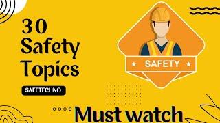 30 Safety TopicsSafety First