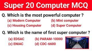 Super 20 Computer MCQ  Computer Important questions for all competitive exam