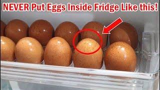 Doctor Warn NEVER Put Eggs Inside Fridge Like this Or It Can Harm Your Health