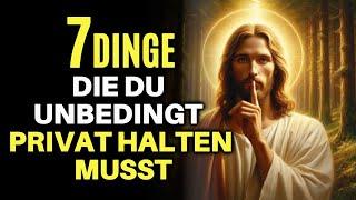 Was Gott mir offenbart hat was du privat halten musst—finde es jetzt heraus