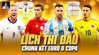 LỊCH THI ĐẤU CHUNG KẾT EURO 2024 VÀ COPA AMERICA 2024