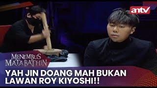 Yah Jin Doang Mah Bukan Lawan Roy Kiyoshi   Menembus Mata Batin Antv Eps 115 FULL