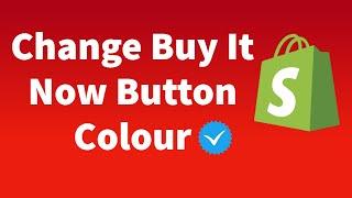 How to Change Buy It Now Button Colour On ShopifyAdd Any color