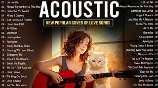 Best Acoustic Love Songs 2024  New Popular Acoustic English Songs 2024 Cover to Start New Day