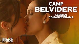 Camp Belvidere  Lesbian Romance Drama Short Film  We Are Pride