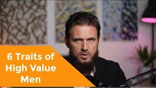 6 Traits of High Value Muslim Men