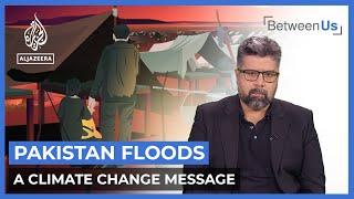 Pakistan Floods A Climate Change Message  Between Us