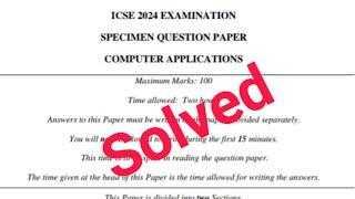 ICSE 2024 Computer Specimen Paper Solution Full Explanation