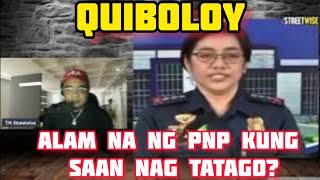 YARI SI QUIBOLOY - PNP ALAM NA KUNG SAAN NAG TATAGO