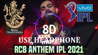 RCB anthem 8D-Audio  IPL 2021 