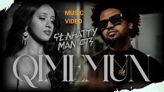 Nhatty Man - Qimemun  ናቲ ማን - ቅመሙን Official Music Video New Ethiopian Music 2024