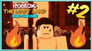 ARMAGEDDON WILDFIRE  Roblox The Lost Land Part 2  Mini Funcore