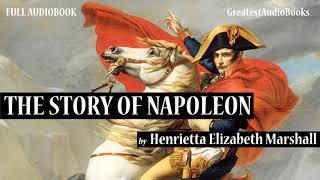 THE STORY OF NAPOLEON   FULL AudioBook   GreatestAudioBooks