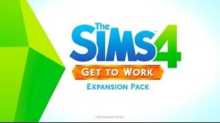 The Sims 4 Get To Work Expansion Pack Trailer