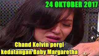 CHAND KELVIN PERGI KEDATANGAN BABY MARGARETHA - PAGI PAGI PASTI HAPPY 24 OKTOBER 2017