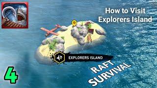 Raft Survival - Ocean Nomad  How to Visit The Explorers Island - Full Explore