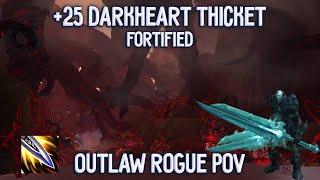 Outlaw Rogue PoV  +25 Fortified Darkheart Thicket  Mythic + plus