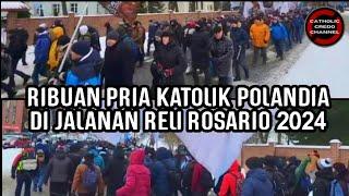 RIBUAN PRIA KATOLIK POLANDIA TURUN KE JALAN DALAM RELI ROSARIO 2024