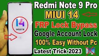 Redmi Note 9 Pro MIUI 14 FRP BYPASS  All Mi Redmi Poco Mobile MIUI 14 FRP Bypass  Without Pc