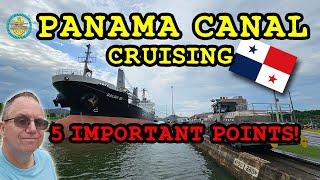 Panama Canal Cruising 5 Things We Learned