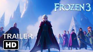 Frozen 3 Trailer  Elsa’s New Adventure  Anna & Olaf Return  2024 Disney Movie Teaser