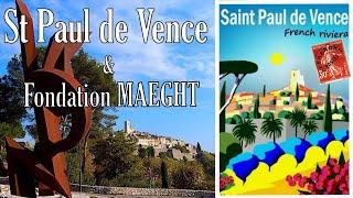 Saint Paul de Vence & Fondation Maeght