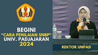 BEGINI CARA PENILAIAN SNBP UNPAD TAHUN 2024