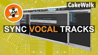How to sync your vocal tracks in Cakewalk by Bandlab
