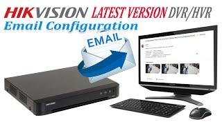 Hikvision Email setup Latest version HVRDVR New version HVR 4.0 Email configuration using Gmail