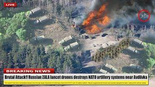 Brutal Attack May 19 2024 Russian ZALA lancet drones destroys NATO artillery systems near Avdiivka