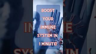 BOOST YOUR IMMUNE SYSTEM IN 1 MINUTE   #immunesystem #healthtips #powerlife