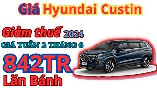 Sốc  giảm thuế 50% lăn bánh Hyundai Custin mới nhất chỉ từ 842tr Xe360