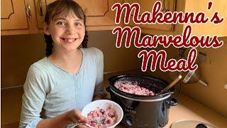 12 Dinners Kids Can Make. Day 3 Makenna Makes Marvelous Meals