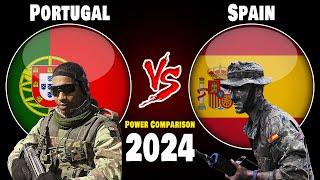 Portugal vs Spain Military Power Comparison 2024  Who is More Powerful?