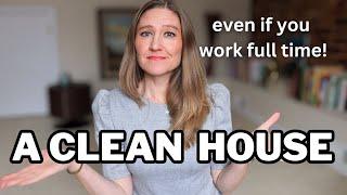 How To Keep A CLEAN HOUSE When You WORK FULL TIME  The Game Plan That FLOORED Me Family of 5