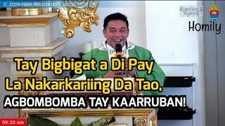 Aw-awatem lattan a ni kaarrubam   ILOCANO HOMILY  Fr. Rufo Abaya