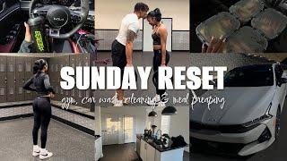 sunday reset  leg day car wash cleaning & meal prepping