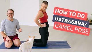 How to do Ustrasana  Camel Pose in Ashtanga Yoga’s Intermediate Series