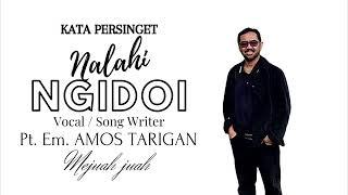 NALAHI NGIDOI -  Pt. Em. AMOS TARIGAN  Lagu Karo Terbaru 2022