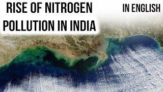 Rise of Nitrogen Pollution South Asian Nitrogen Hub to study quantum & impact of Nitrogen pollution