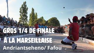 14 DE FINALE EXPLOSIF entre ANDRIANTSEHENO et MARC COGNARD Marseillaise 2024